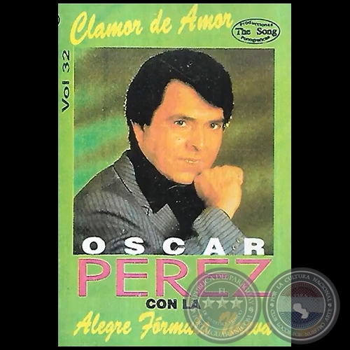 CLAMOR DE AMOR - OSCAR PÉREZ CON LA ALEGRE FÓRMULA NUEVA - Volumen 32